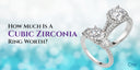 Cubic Zirconia Ring Worth