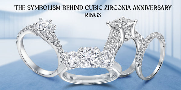 The Symbolism Behind Cubic Zirconia Anniversary Rings